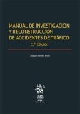 Manual de investigación y reconstrucción de accidentes de tráfico 2ª Edición 2022