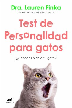 Test de personalidad para gatos : ¿conoces bien a tu gato? - Finka, Lauren Robin