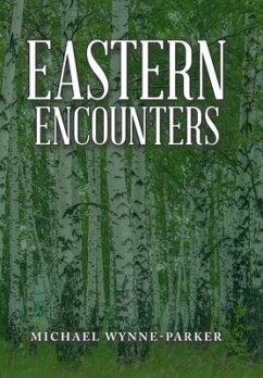 Eastern Encounters - Wynne-Parker, Michael