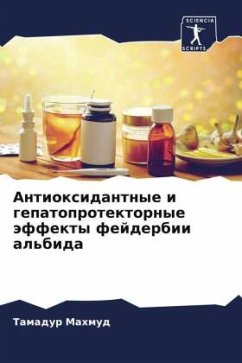 Antioxidantnye i gepatoprotektornye äffekty fejderbii al'bida - Mahmud, Tamadur