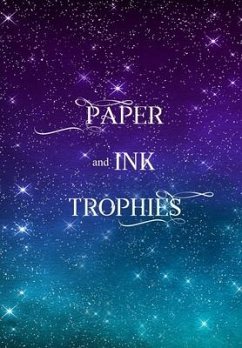 Paper and Ink Trophies - Houser, J.