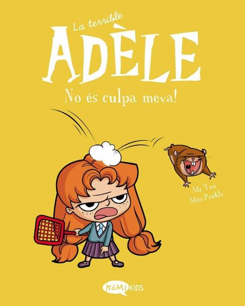 La terrible Adèle Vol.3 No ès culpa meva! La terrible Adèle Vol.3 No ès culpa meva!