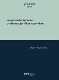 La autodeterminación : problemas jurídicos y políticos