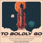 To Boldly Go: Leadership, Strategy, and Conflict in the 21st Century and Beyond