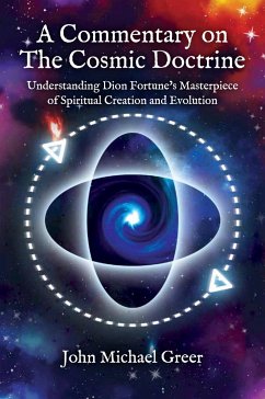 A Commentary on 'The Cosmic Doctrine' - Greer, John Michael