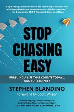 Stop Chasing Easy - Blandino, Stephen