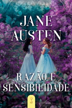 Razão e Sensibilidade - Austen, Jane