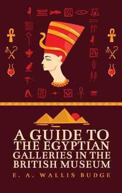 Guide to the Egyptian Galleries Hardcover - Budge, E A Wallis