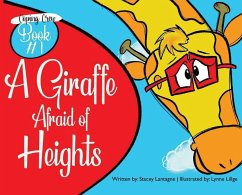 A Giraffe Afraid of Heights - Lantagne, Stacey