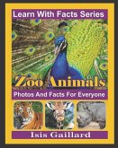 Zoo Animals Photos and Facts for Everyone: Animals in Nature