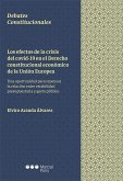 Los efectos de la crisis del covid-19 en el derecho constitucional económico de la Unión Europea : una oportunidad para repensar la relación entre estabilidad presupuestaria y gasto público