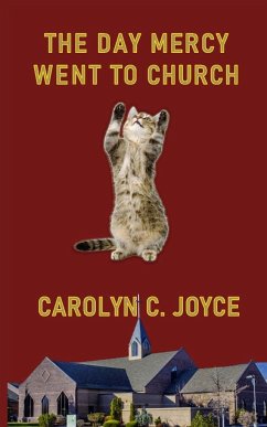 The Day Mercy Went To Church - Joyce, Carolyn C