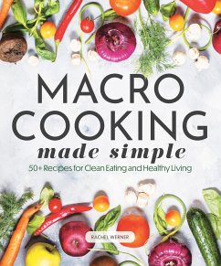 Macro Cooking Made Simple - Werner, Rachel