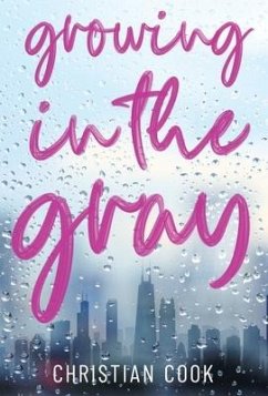 Growing in the Gray - Cook, Christian