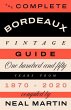 The Complete Bordeaux Vintage Guide - Bild 1