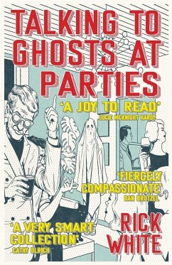 Talking To Ghosts At Parties - White, Rick