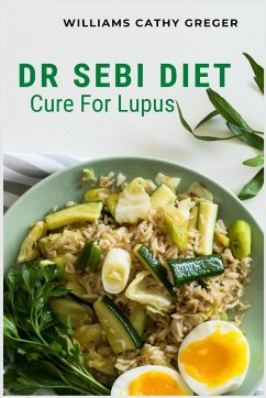 Dr Sebi Diet Cure For Lupus - Greger, Williams Cathy