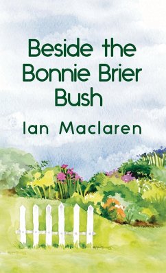 Beside the Bonnie Brier Bush Hardcover - Maclaren, Ian