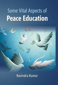 Some Vital Aspects of Peace Education - Kumar, Ravindra