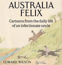Australia Felix - Wilson, Edward