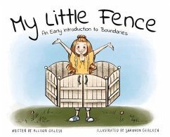 My Little Fence: An Early Introduction to Boundaries - Oklesh, Allison