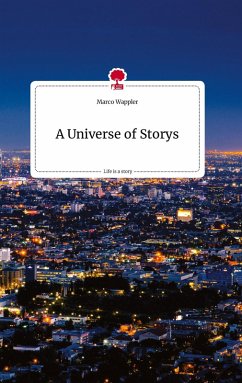 A Universe of Storys. Life is a Story - story.one - Wappler, Marco