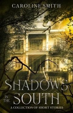 Shadows in the South - Smith, Caroline