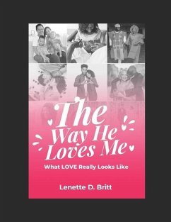 The Way HE Loves Me - Britt, Lenette D.