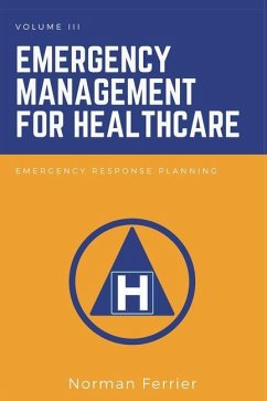 Emergency Management for Healthcare: Emergency Response Planning - Ferrier, Norman