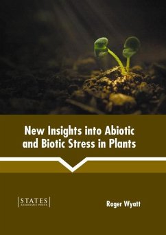 New Insights Into Abiotic and Biotic Stress in Plants