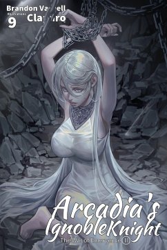 Arcadia's Ignoble Knight, Vol. 9 - Varnell, Brandon