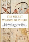 The Secret Wisdom of Thoth
