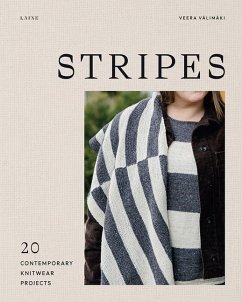 Stripes: 20 Contemporary Knitwear Projects - Valimaki, Veera; Laine