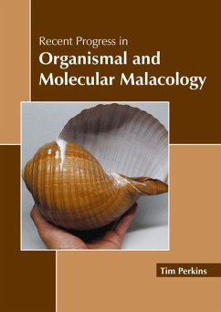 Recent Progress in Organismal and Molecular Malacology