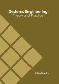 Systems Engineering: Theory and Practice