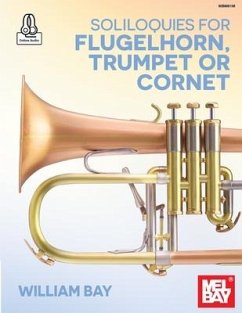 Soliloquies for Flugelhorn, Trumpet or Cornet - Bay, William
