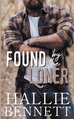 Found by the Loner - Bennett, Hallie