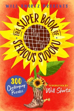 Will Shortz Presents the Super Book of Serious Sudoku - Shortz, Will