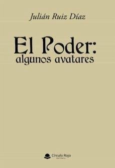 Cover El poder : algunos avatares