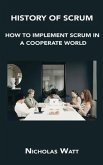 History of Scrum: How to Implement Scrum in a Cooperate World