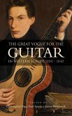 The Great Vogue for the Guitar in Western Europe The Great Vogue for the Guitar in Western Europe