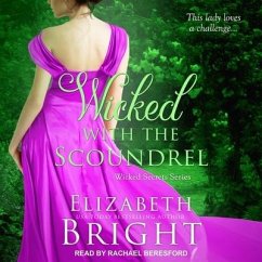 Wicked with the Scoundrel - Bright, Elizabeth