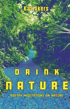 Drink Nature - Akers, Kaz