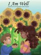 I Am Well - Bild 1