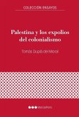 Palestina y los expolios del colonialismo