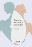 Secretos, fantasías y realidades