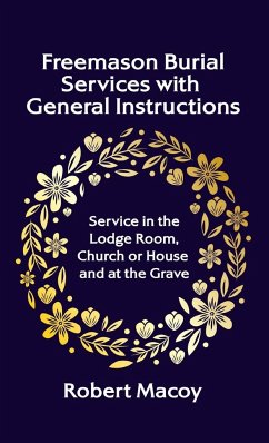 Freemason Burial Services with General Instructions Hardcover - Macoy, Robert