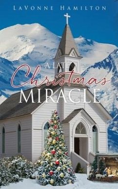 A Late Christmas Miracle - Hamilton, Lavonne