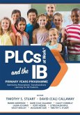 Plcs at Work(r) and the IB Primary Years Programme