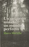 Un pequeño mundo, un mundo perfecto Un pequeño mundo, un mundo perfecto